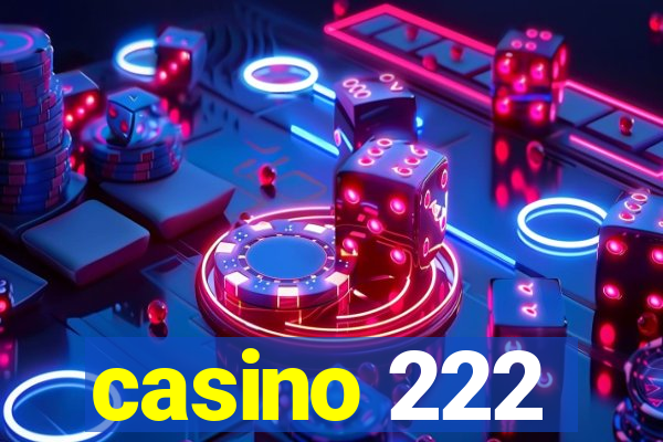 casino 222